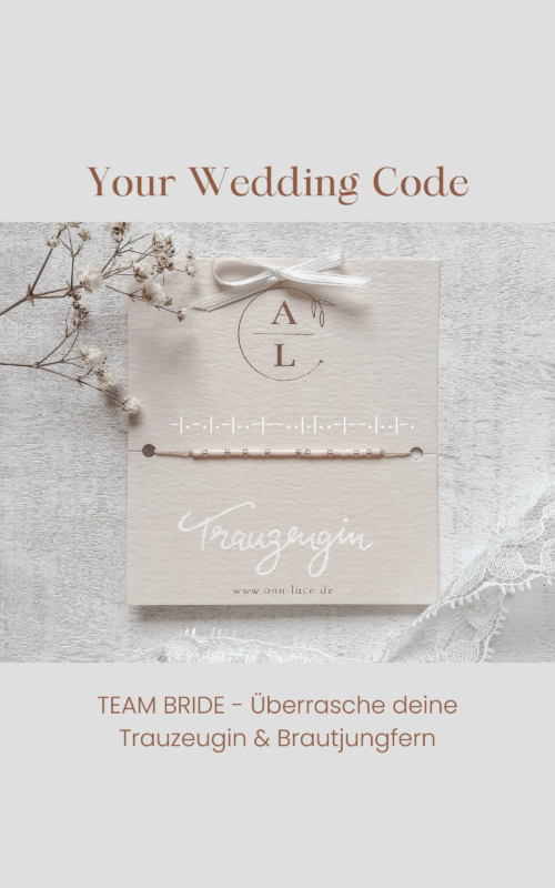 Your Wedding Code - Team Bride - Überrasche deine Trauzeugin & Brautjungfern